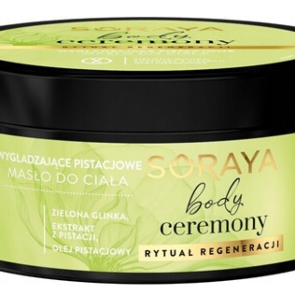 SORAYA BODY CEREMONY WYGŁADZAJĄCE PISTACJOWE MASŁO DO CIAŁA 200ML