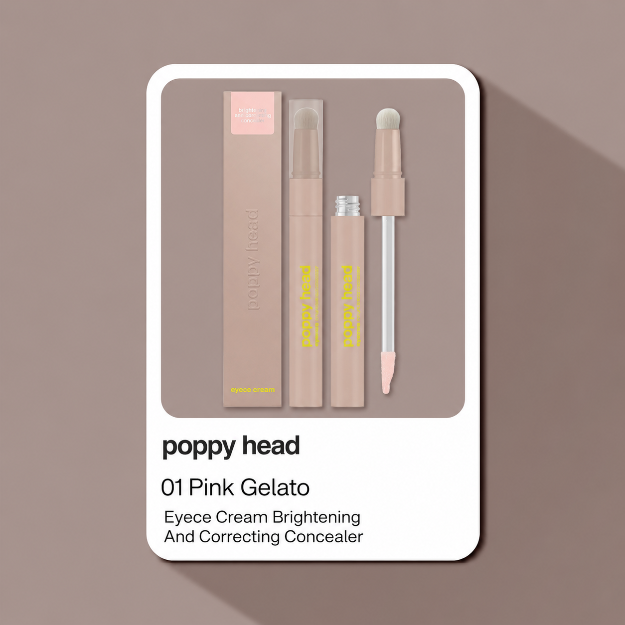 Poppy Head Eyece Cream Brightening And Correcting Concealer 01 Pink Gelato 3,7 g - rozświetlająco-korygujący korektor pod oczy
