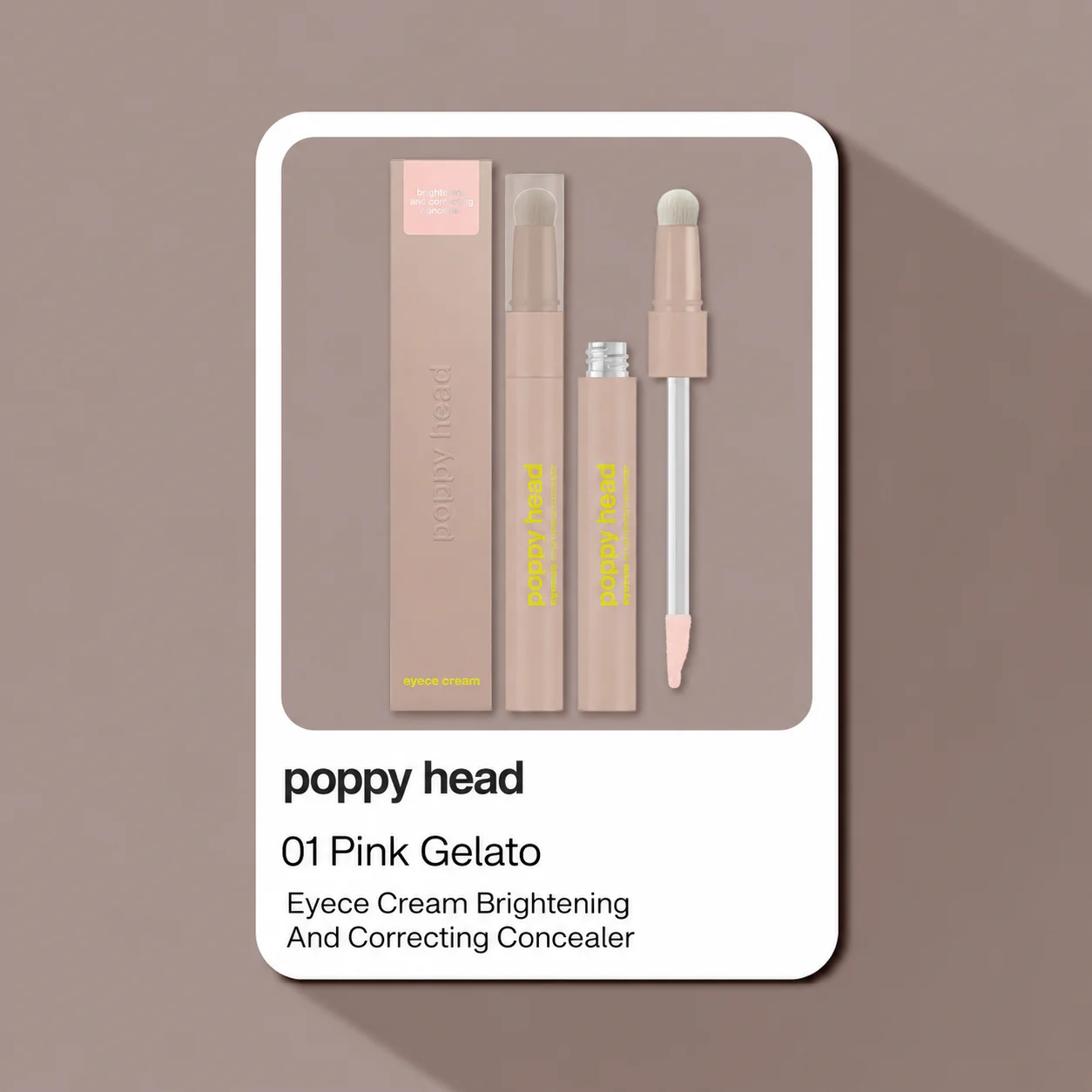 Poppy Head Eyece Cream Brightening And Correcting Concealer 01 Pink Gelato 3,7 g - rozświetlająco-korygujący korektor pod oczy