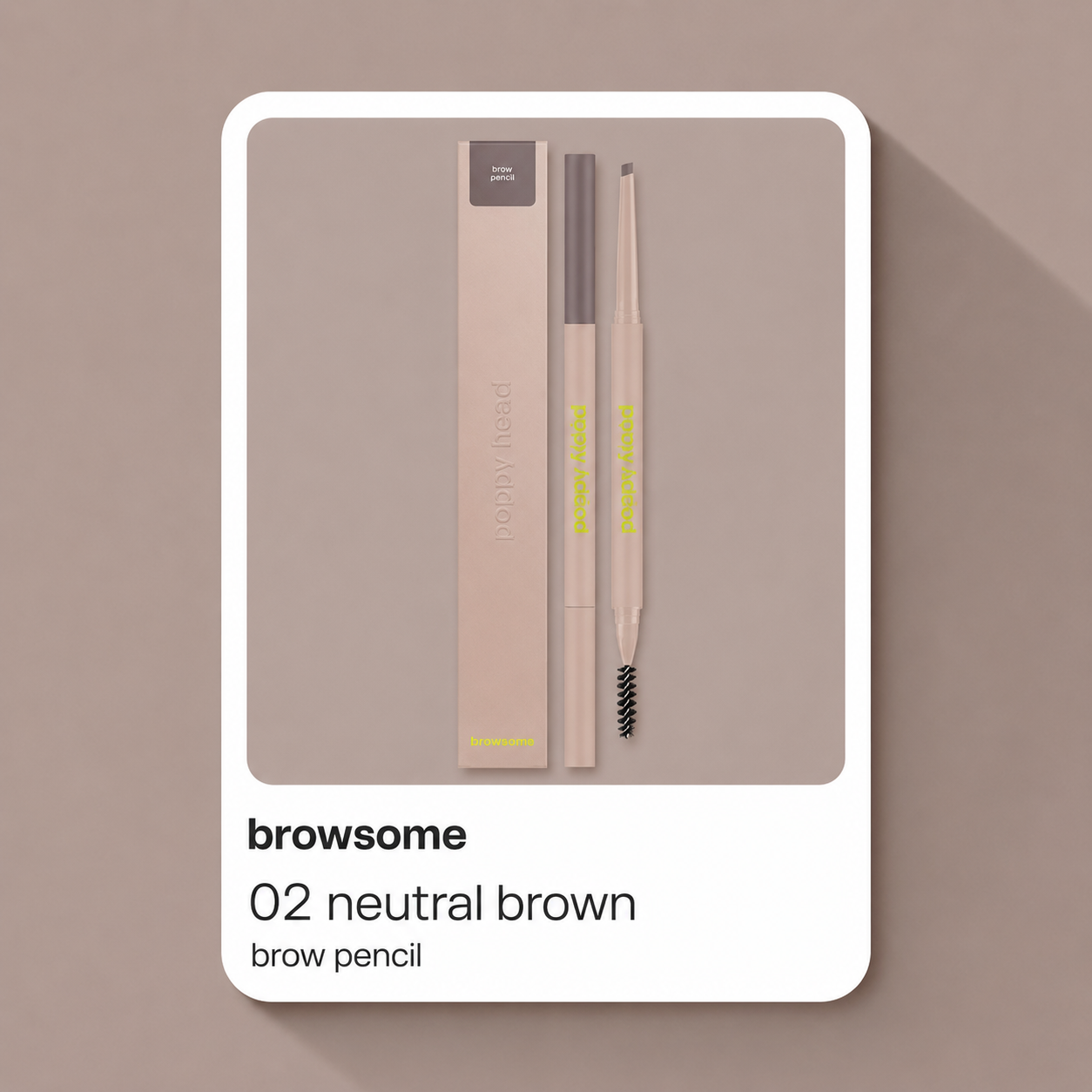 Poppy Head Browsome Brow Pencil 02 Neutral Brown 0,09 g kredka do brwi